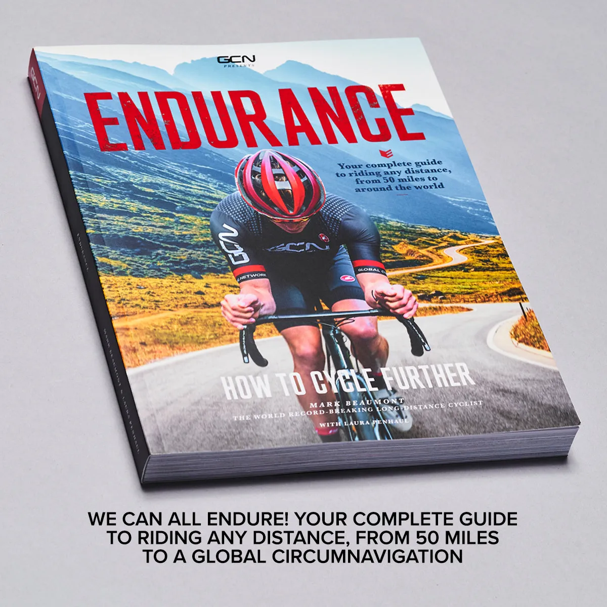 Endurance: How to Cycle Further by Mark Beaumont