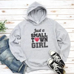 Just a Small Town Girl Football Black Hoodie Sweatshirt